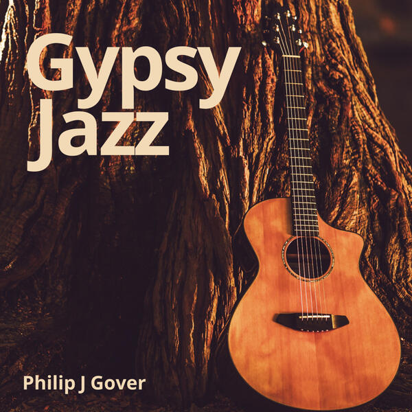 Gypsy Jazz by Philip J Gover